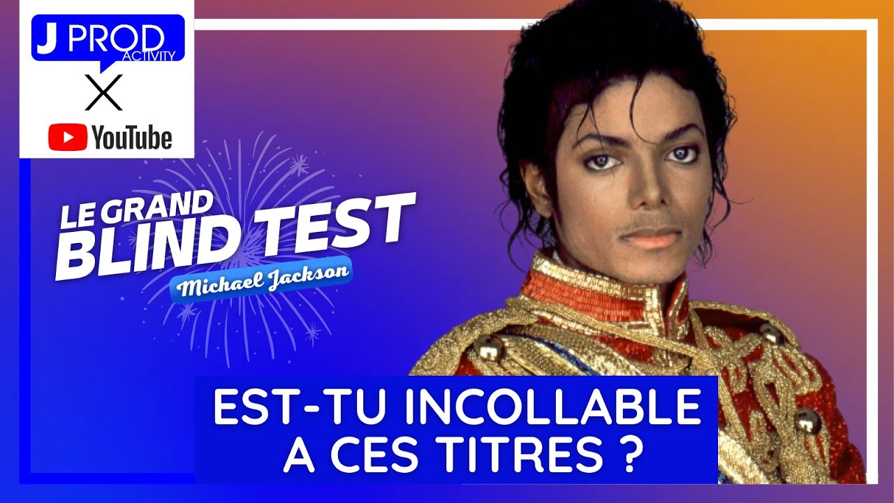 ES-TU INCOLLABLE SUR LES HITS DE MICHAEL JACKSON ! - BLIND TEST DES ABONNES - JPROD ACTIVITY