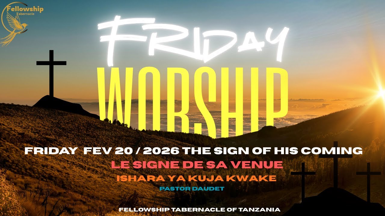 FRIDAY 20/FEV/26 EVENING SERVICE | 
