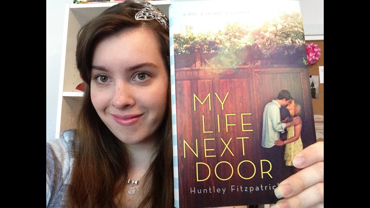 Book Review: My life next Door By: Huntley Fitzpatrick