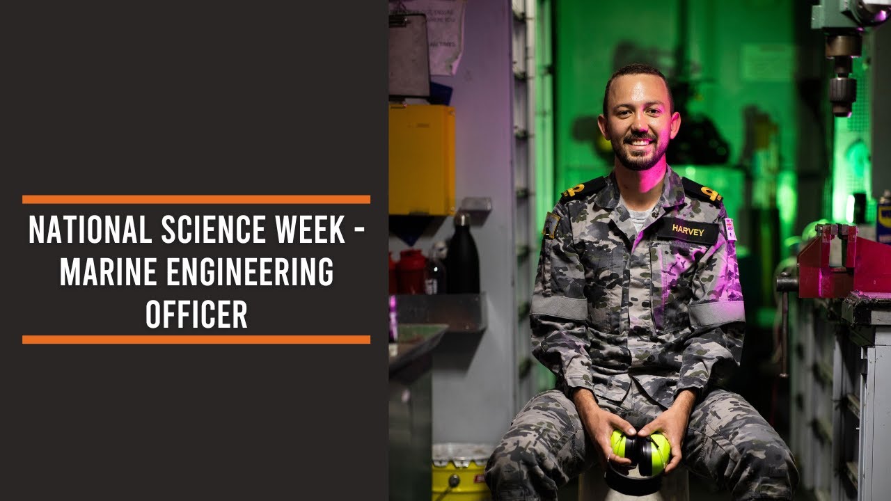 National Science Week - Marine Engineering Officer