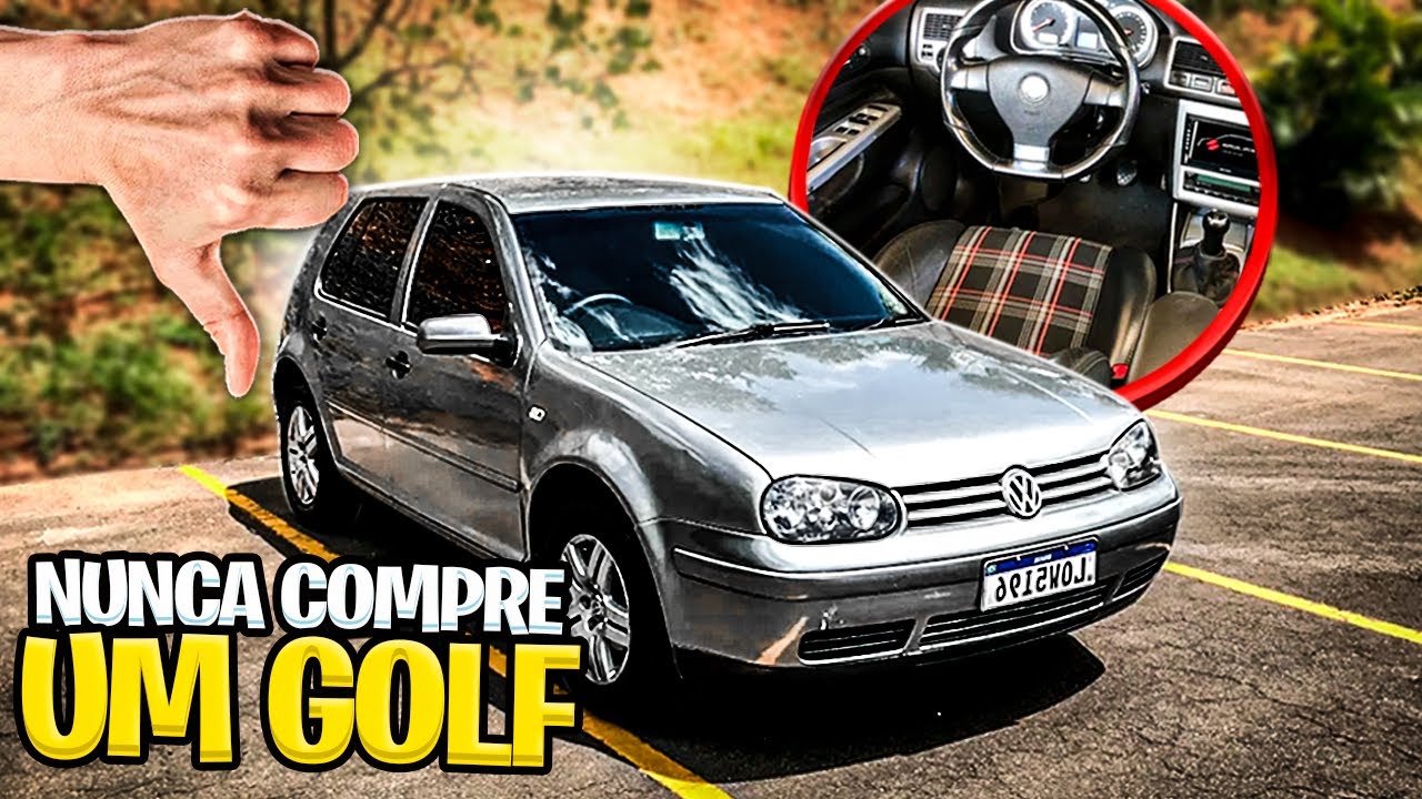 10 MOTIVOS PRA N&Atilde;O COMPRAR UM GOLF SAP&Atilde;O