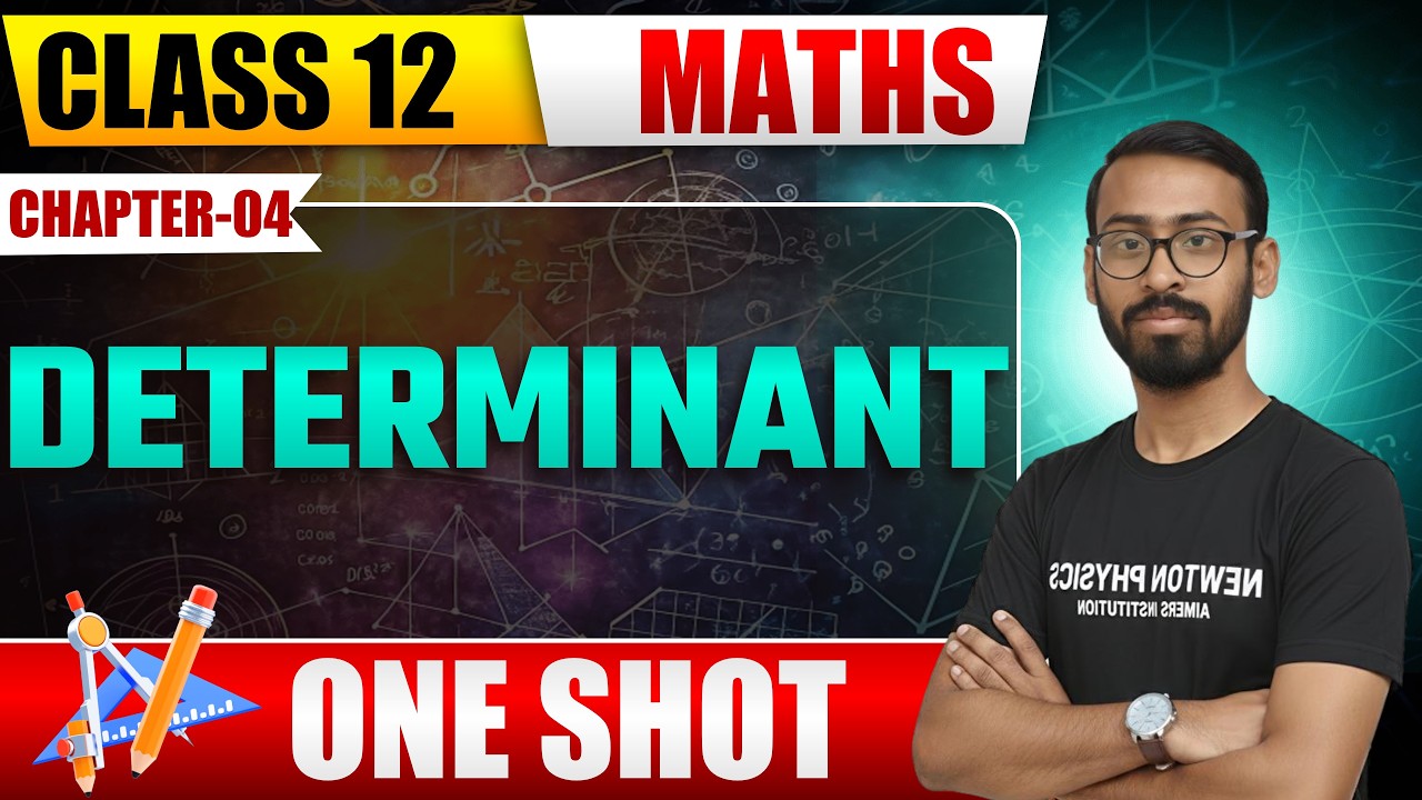 Determinants Class 12 Maths | One Shot Revision | Full Chapter in One Video! 🎯