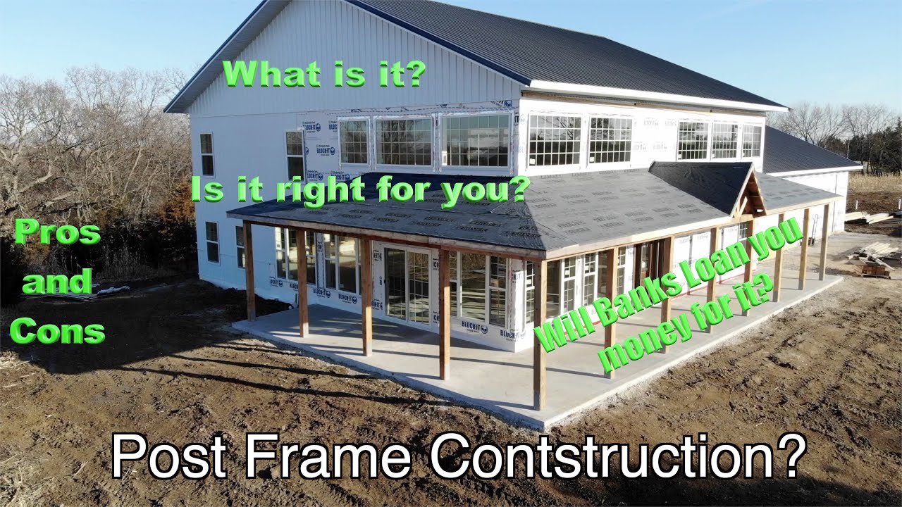 Post Frame Construction Pros + Cons