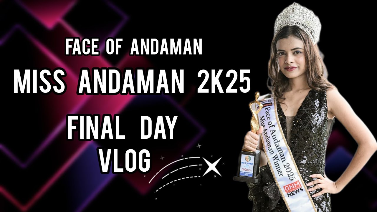 𝐌𝐢𝐬𝐬 𝐀𝐧𝐝𝐚𝐦𝐚𝐧 𝟐𝐤𝟐𝟓 👸, face of Andaman 😊.     #youtube #fashiontrends #familyvlog #modeling #travel 