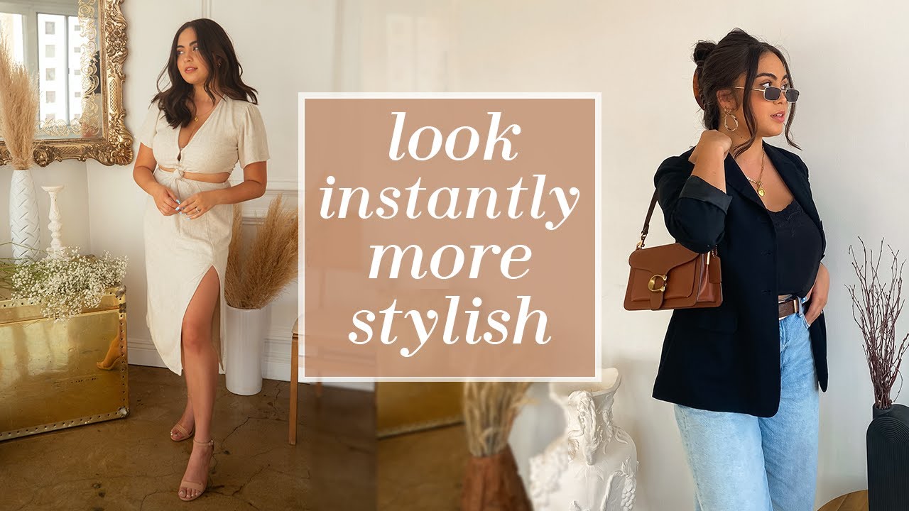 12 EASY STYLE TIPS TO LOOK INSTANTLY MORE STYLISH ☆