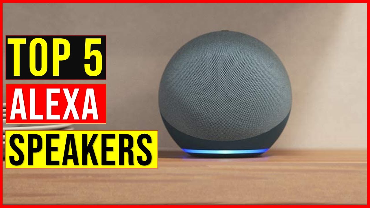 ✅Top 5: Best Alexa Speakers in 2023 - The Best Alexa Speakers - Reviews