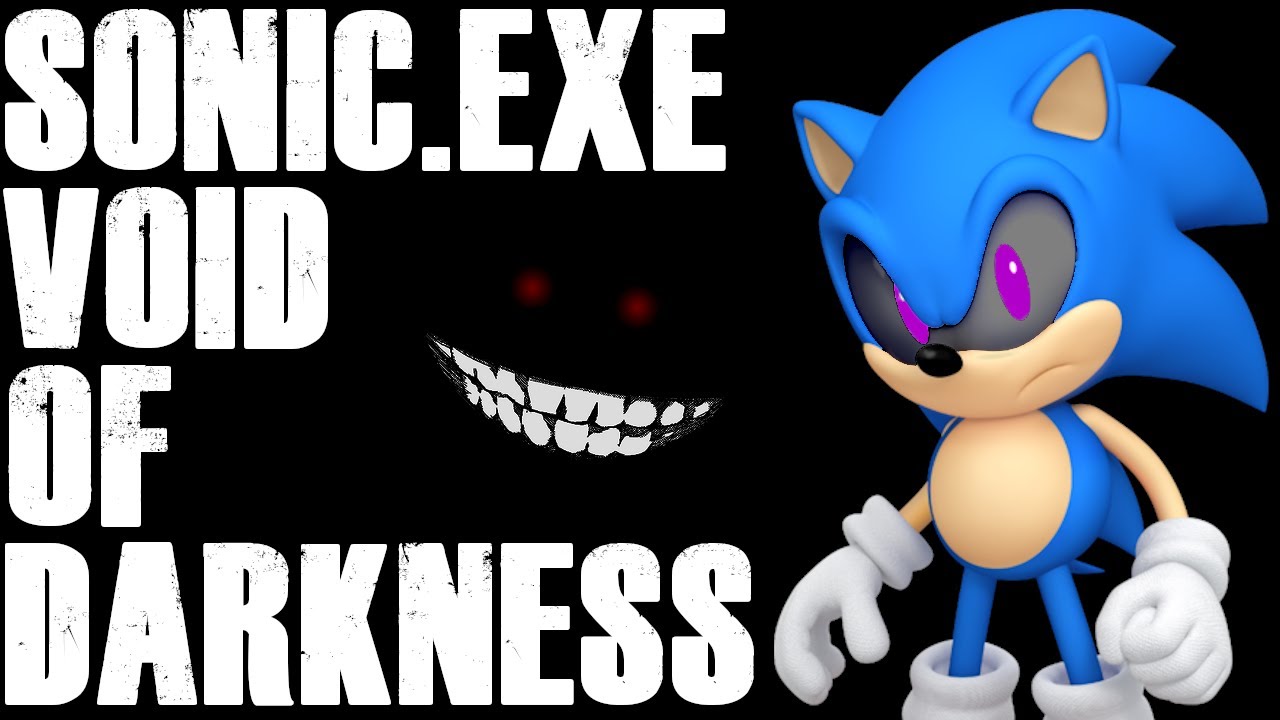 SONIC ENTERS THE VOID TO DEFEAT SONIC.EXE!?!? Sonic.EXE: Void of Darkness