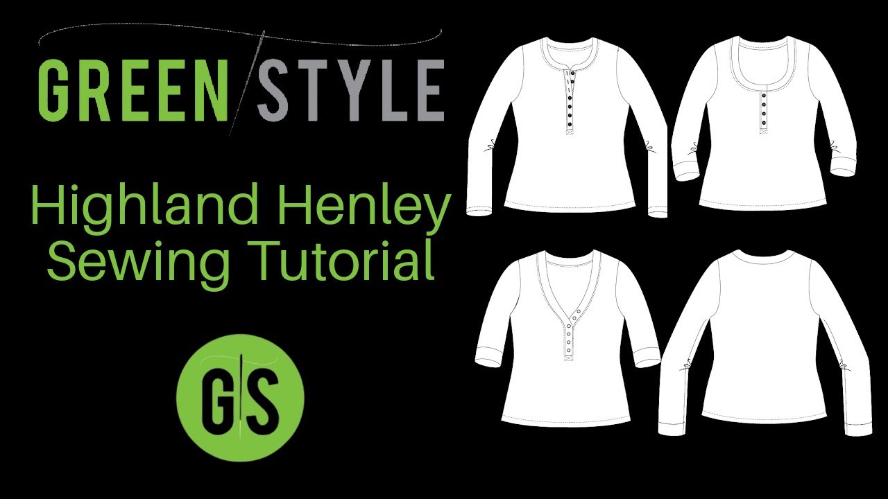 Greenstyle Highland Henley Sewing Tutorial