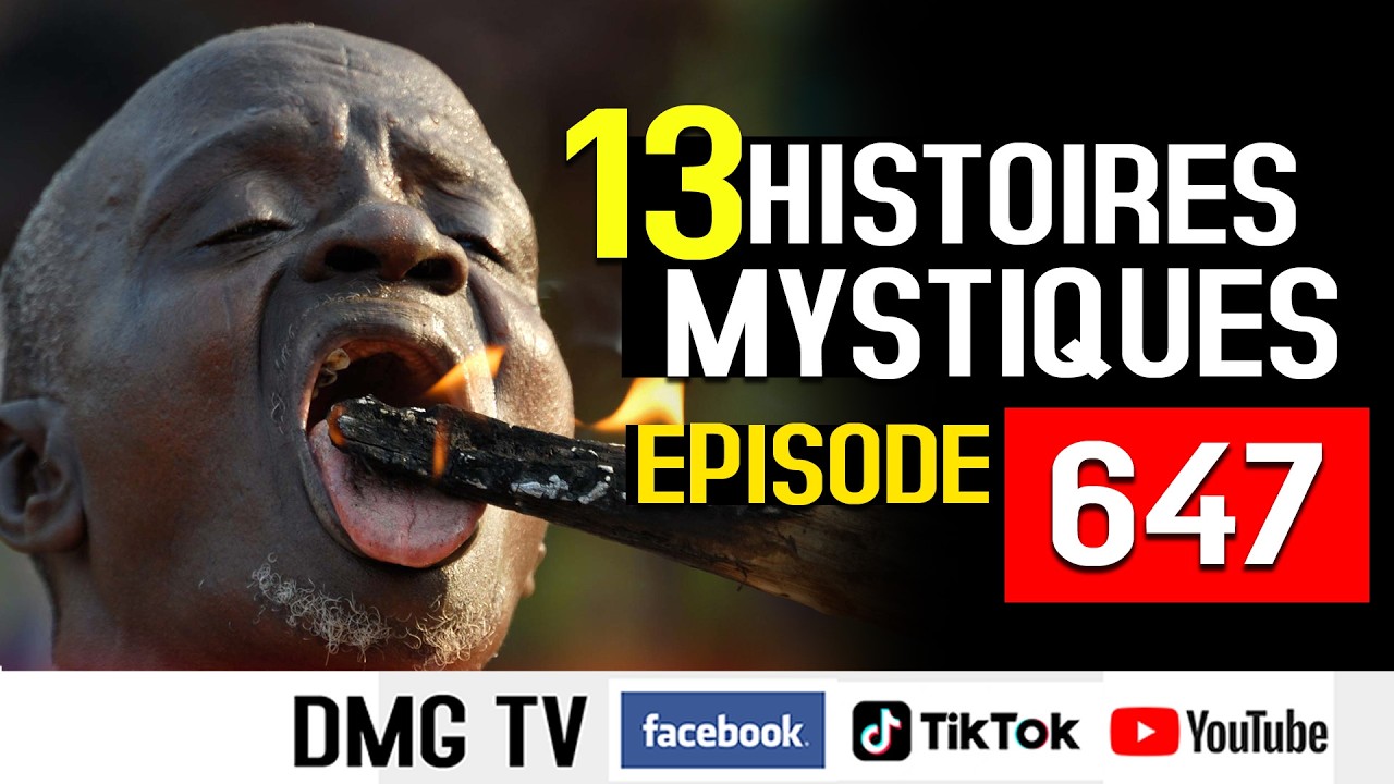 10 HISTOIRES MYSTIQUES EPISODE 647- DMG TV (13 HISTOIRES)