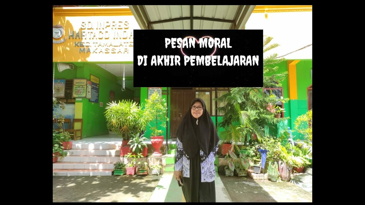 Pesan Moral di Akhir Pembelajaran