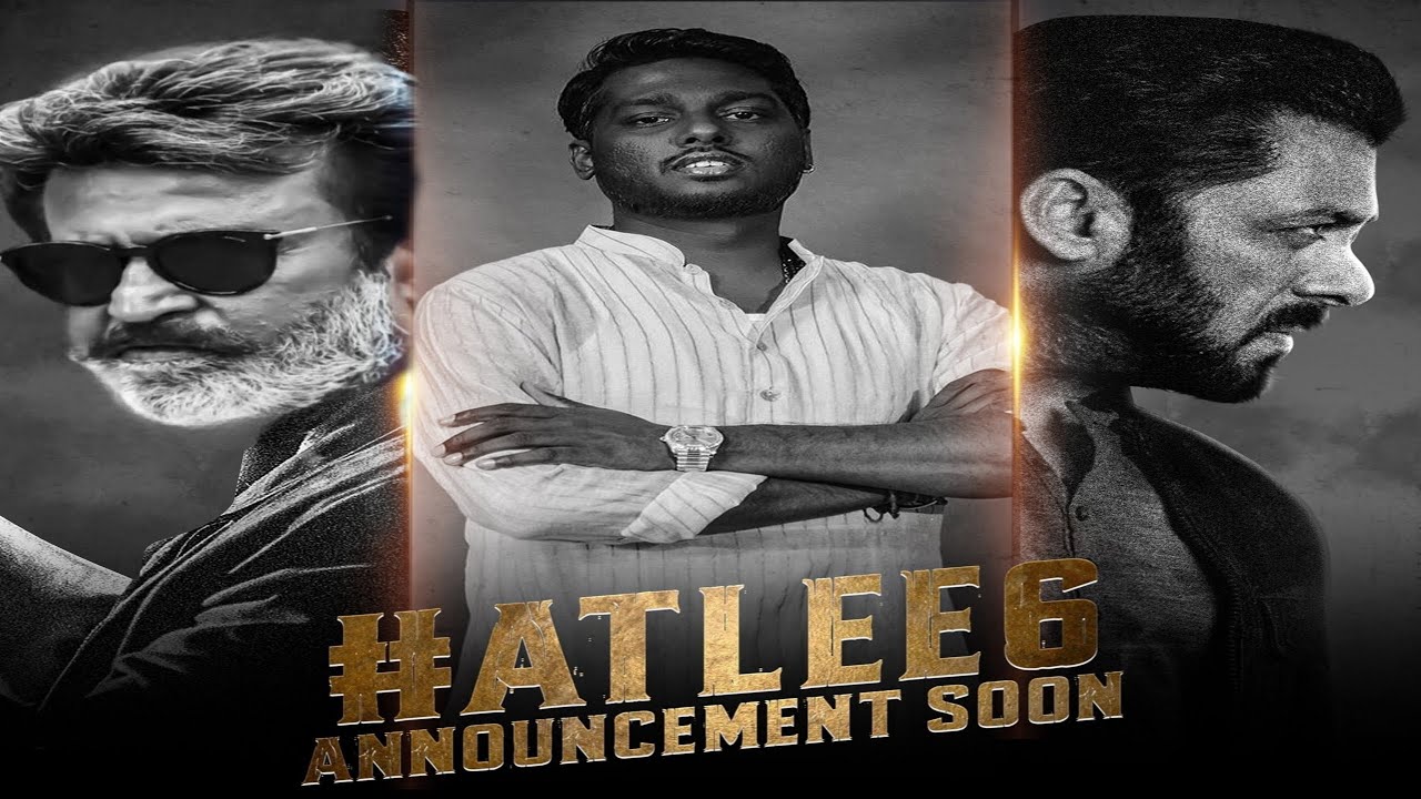 Atlee 6 Bigg Update | Rajnikanth in Atlee 6? | Salman Khan | Sikandar Trailer Release Date | Atlee