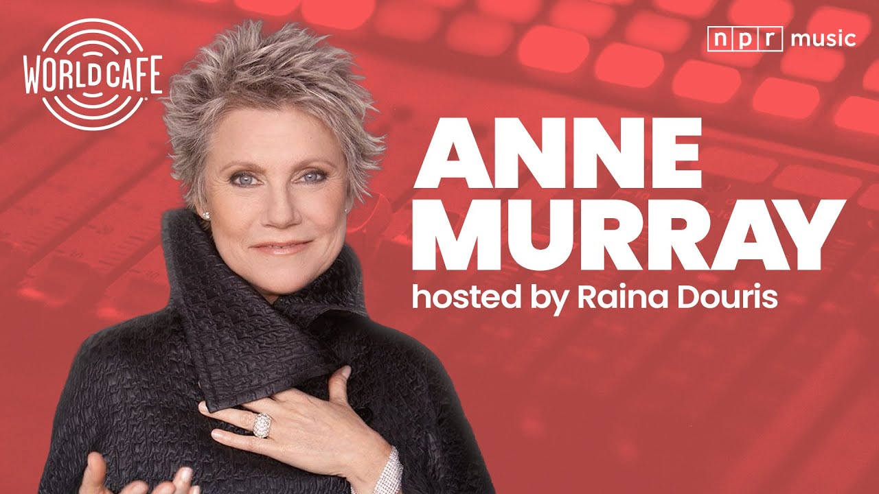 Anne Murray on World Cafe | Interview Highlights