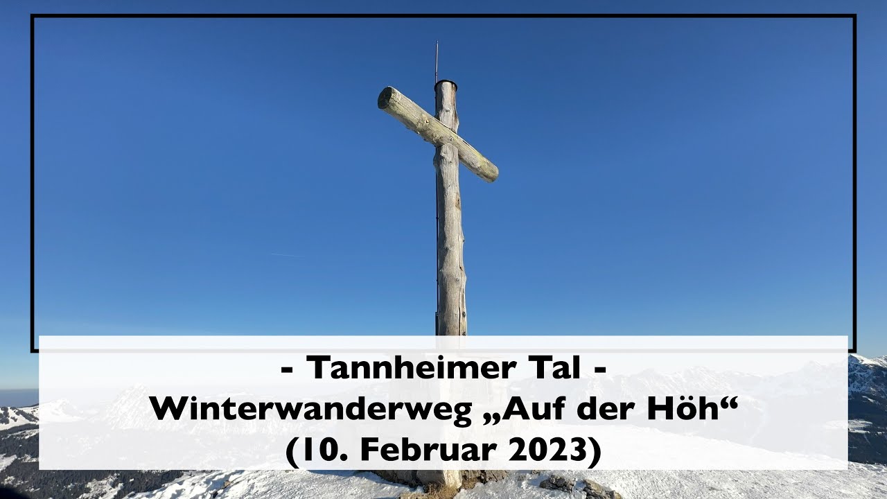 Tannheimer Tal - Winterwanderung am Neunerköpfle (10. Februar 2023)