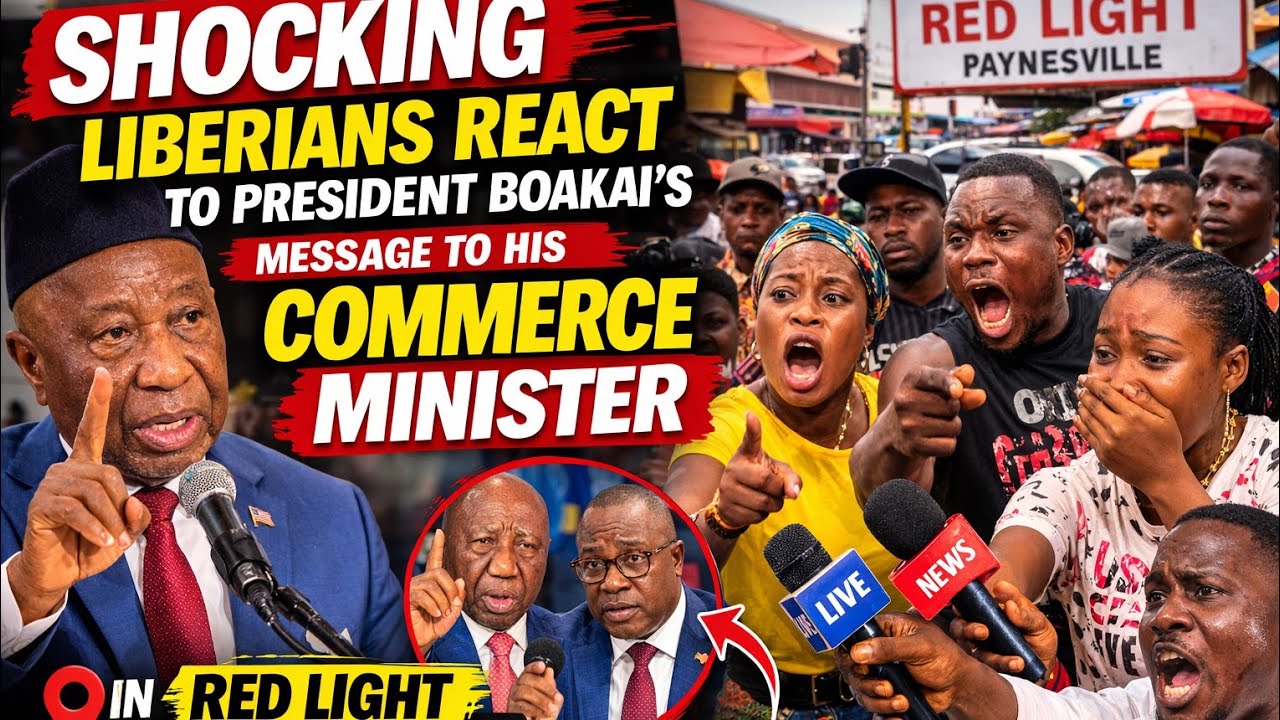SHOCKING Liberians React to President Boakai’s Message to His Commerce Minister in Paynesville City.