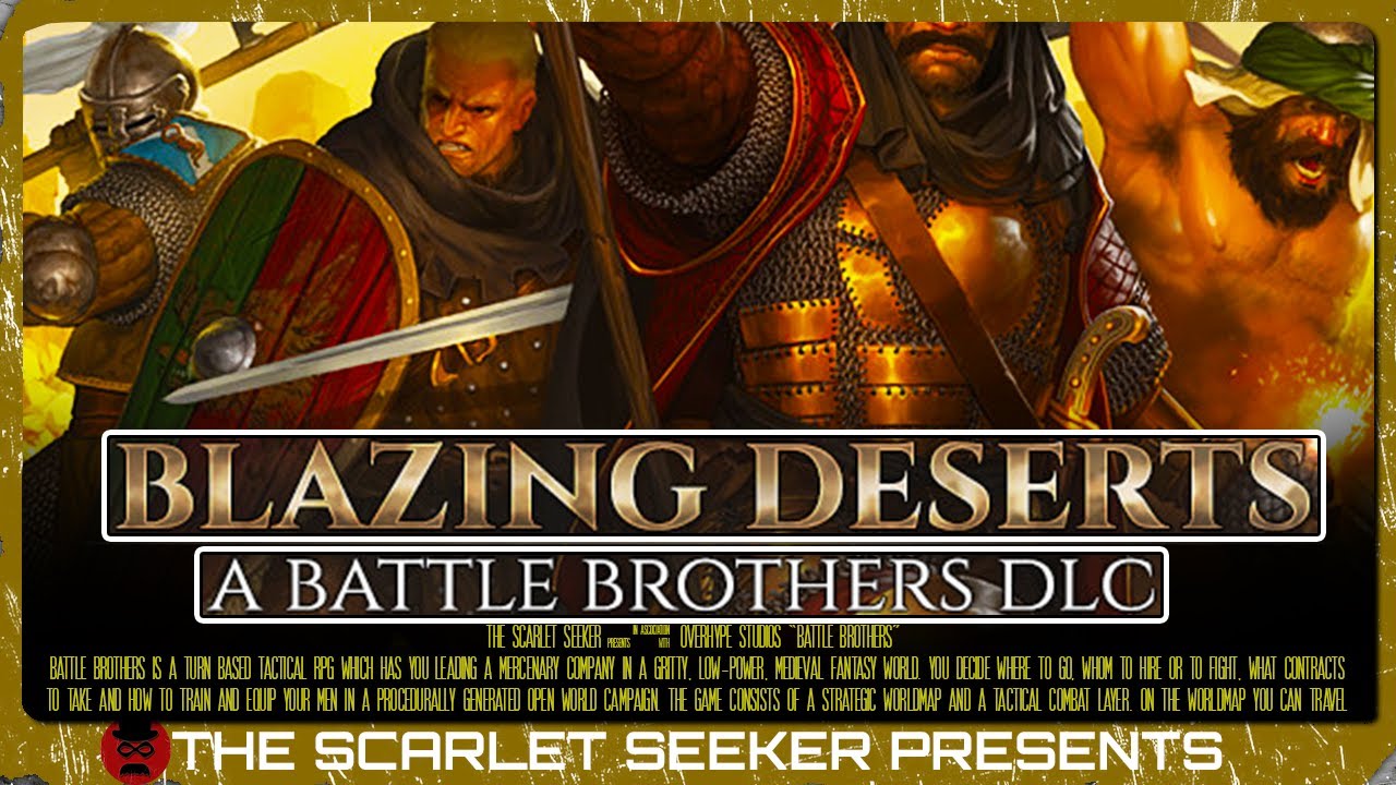 Battle Brothers: Blazing Deserts &mdash; обзор, впечатления и игровой процесс