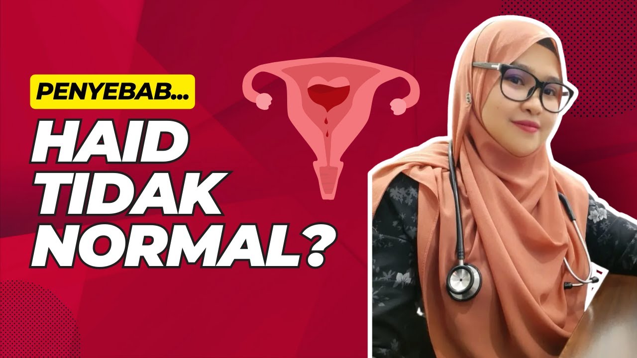 Tiada Haid Lebih 1 BULAN? Haid Tidak Berhenti Lebih 2 MINGGU? - WANITA WAJIB TAHU!