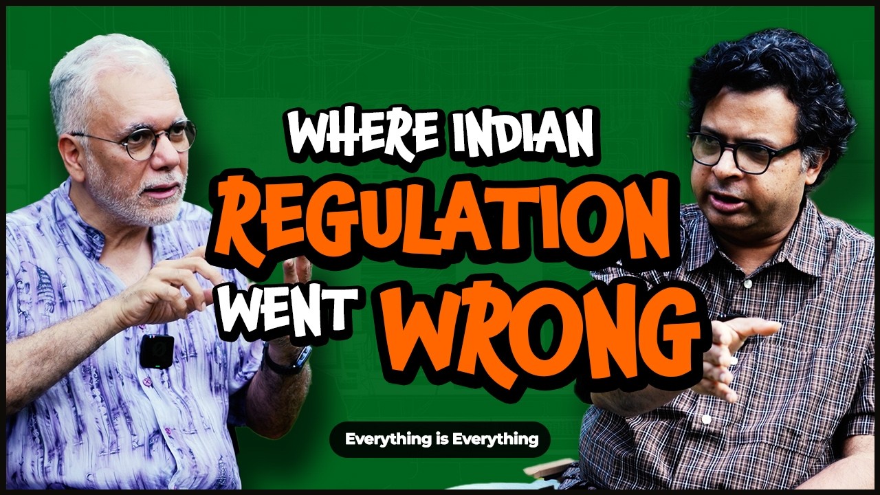 Where Indian Regulation Went Wrong | Episode 99 | Everything is Everything
