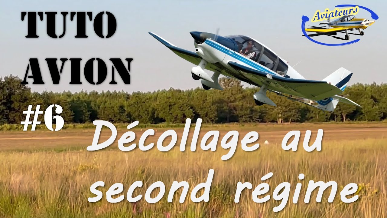 Tuto Avion #6 - Décollage au second régime
