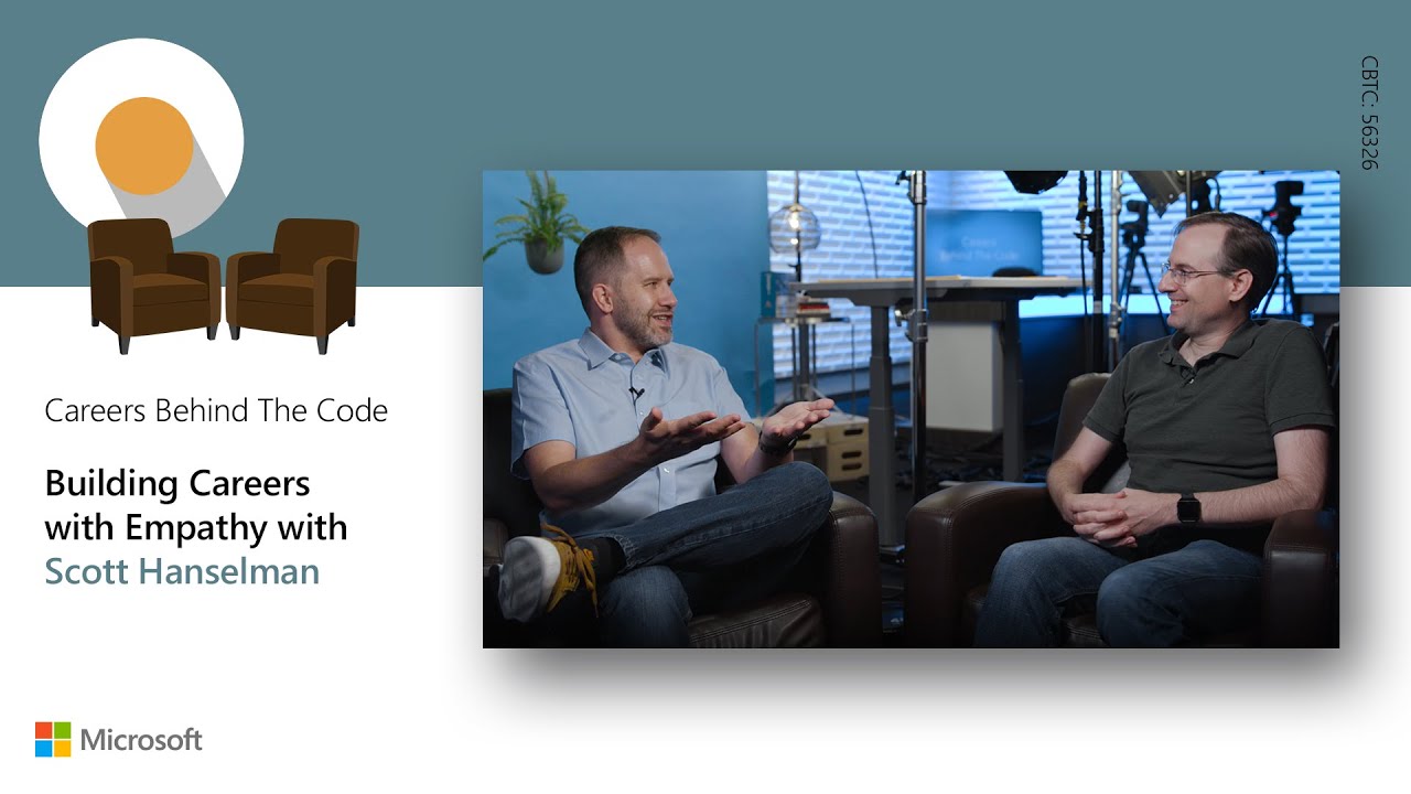 Building Careers with Empathy with Scott Hanselman