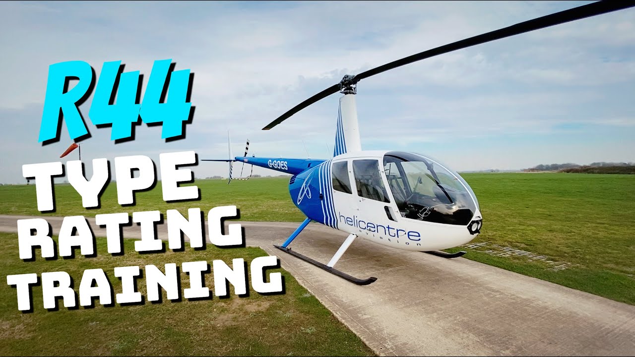 Robinson R44 Type Rating Training