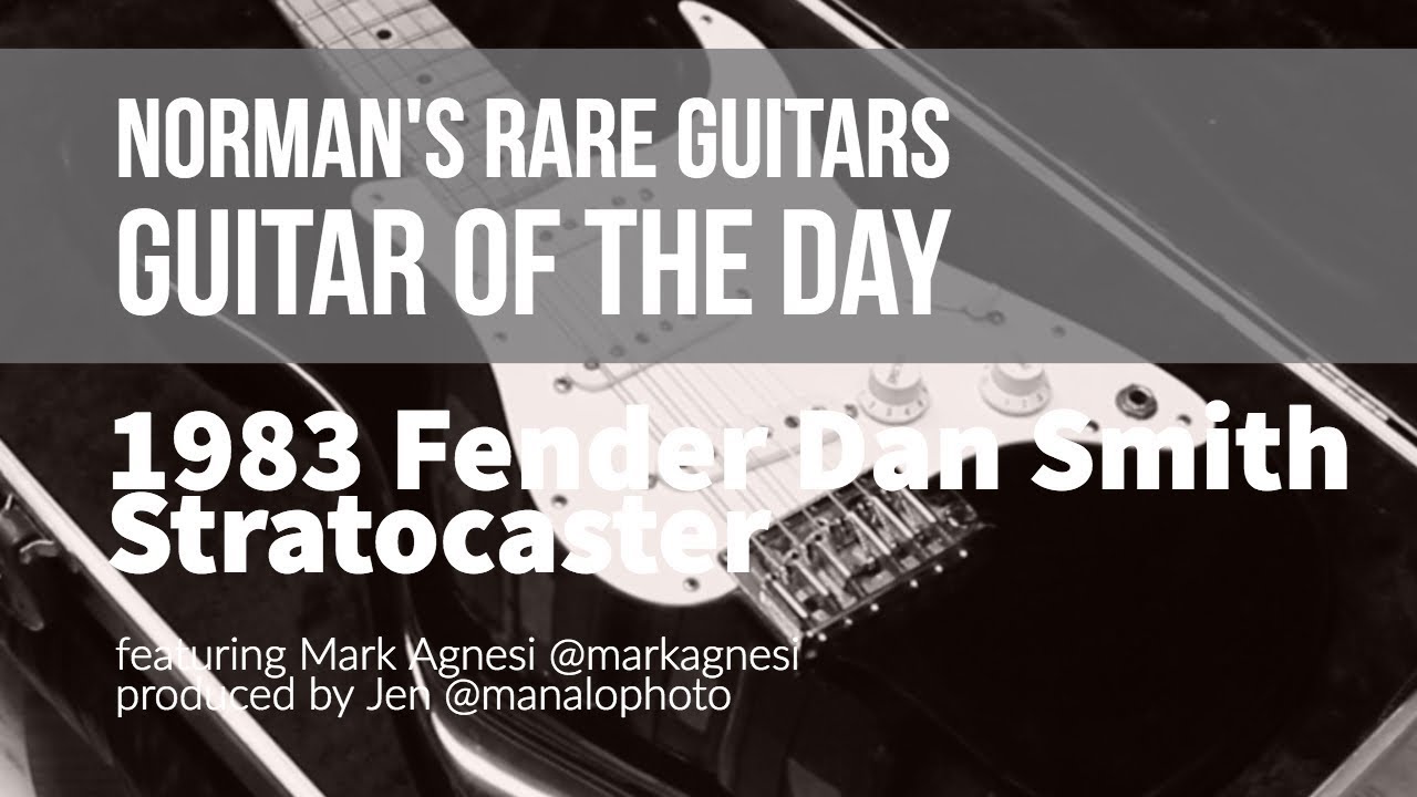 Guitar of the Day: 1983 Fender Dan Smith Stratocaster | Norman's Rare Guitars