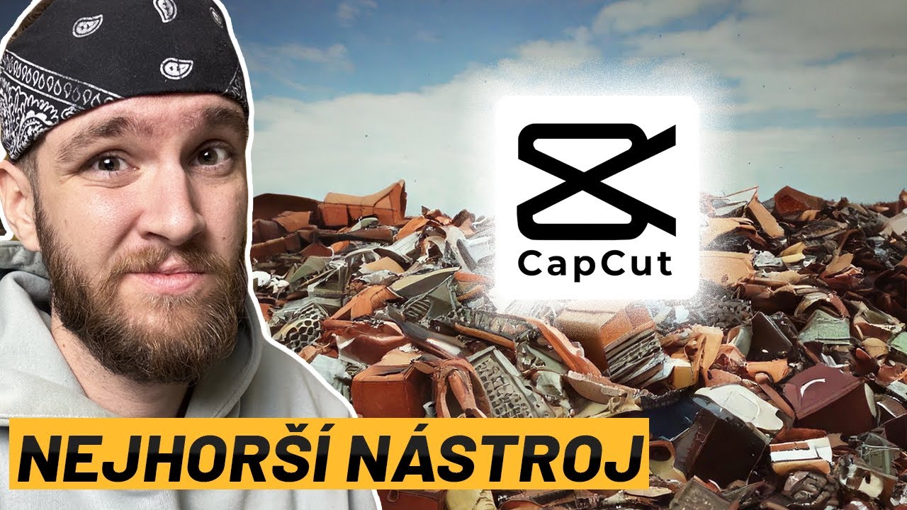 Proč je CAPCUT Nejhorší Editor