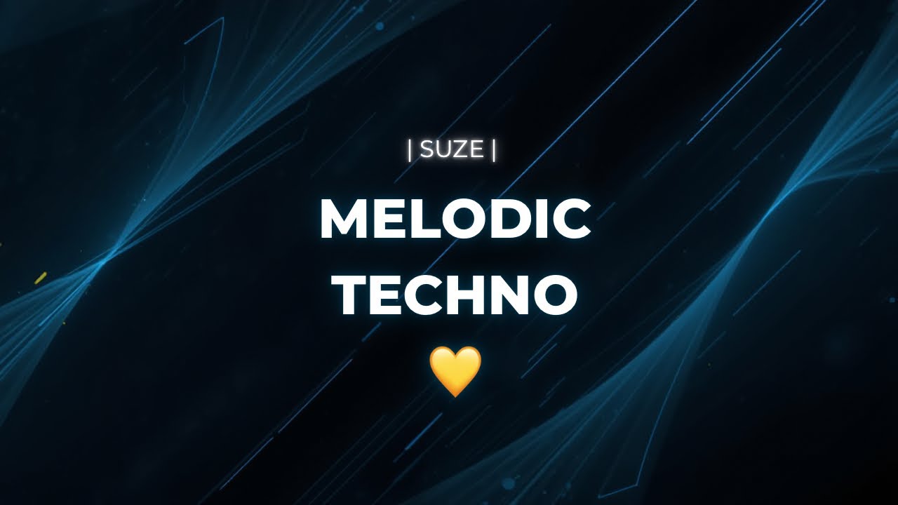 Melodic Techno | DJ SUZE 💛