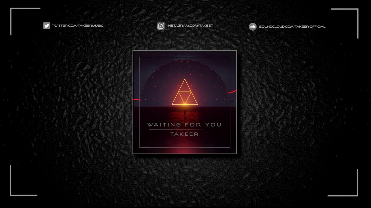 TAKEER - Waiting For You