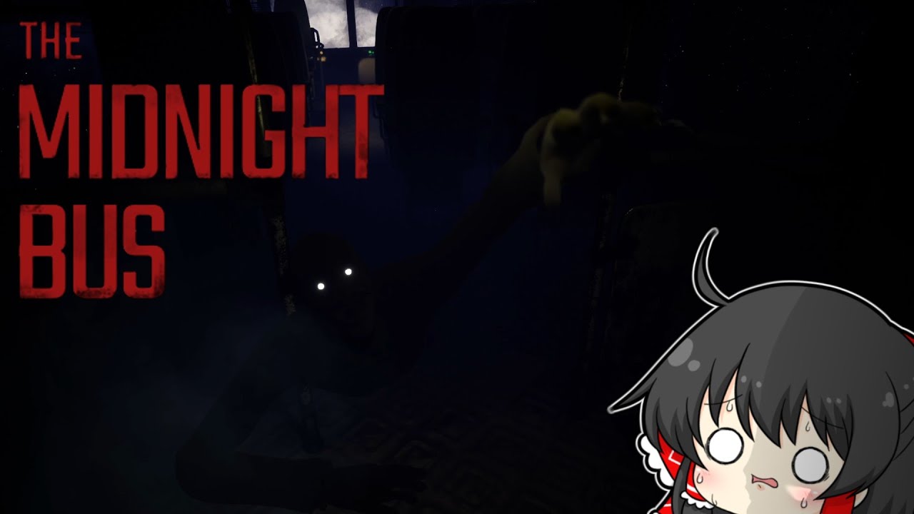 【ホラーゲーム】深夜にバスで帰ろうとしただけなのに…【ゆっくり実況】【The Midnight Bus】