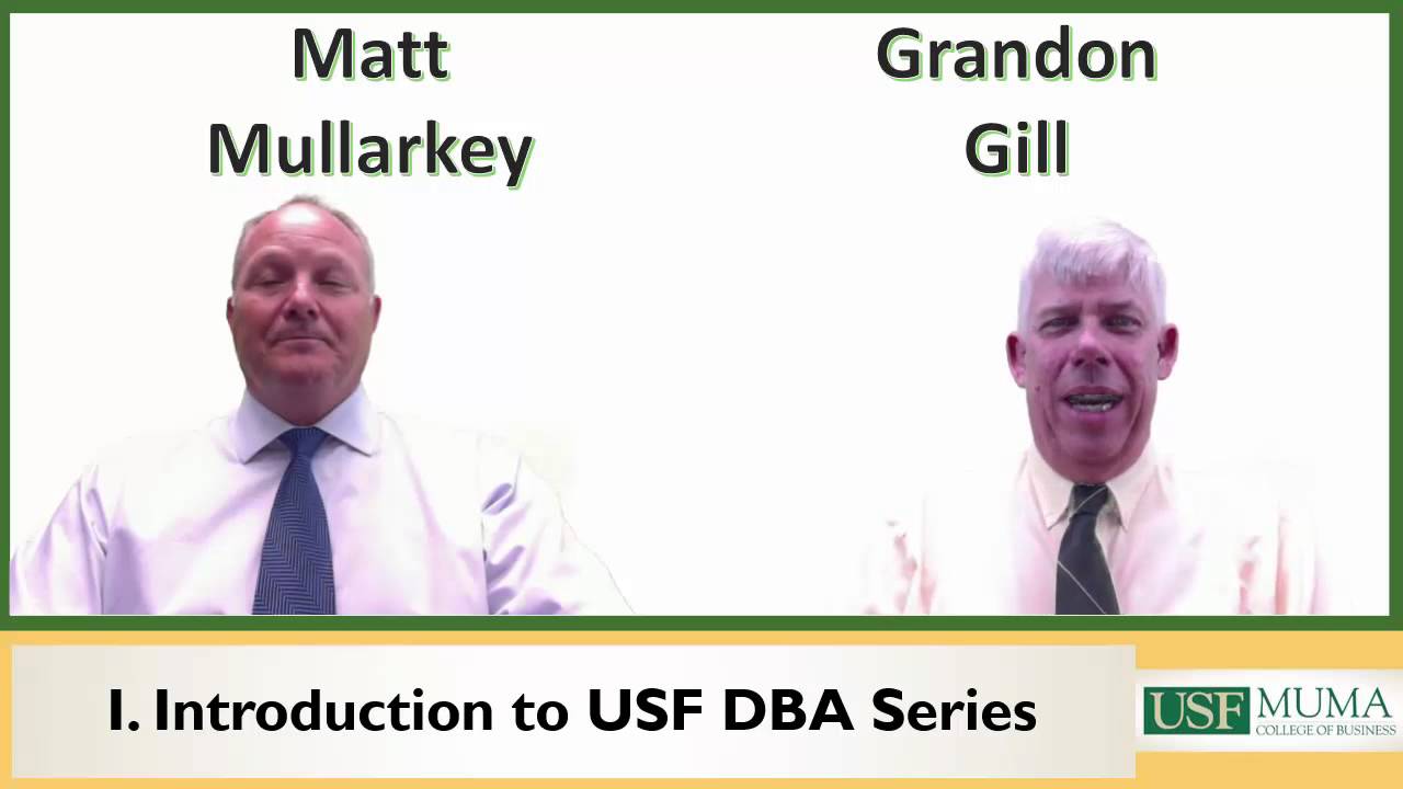 USF DBA 2016 Video 1: Introduction to the DBA Series