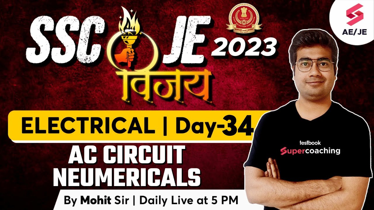 SSC JE 2023 Electrical Classes | AC Circuit Numericals | SSC JE 2023 | By Mohit Sir