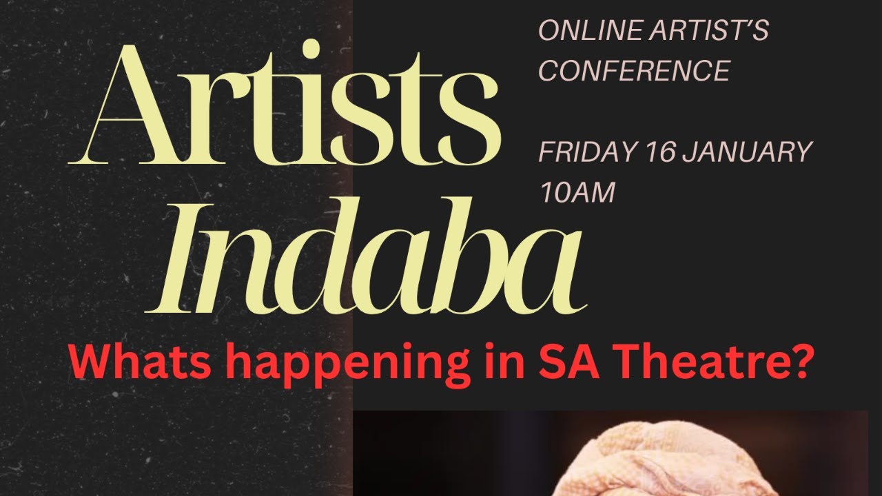 ARTISTS INDABA: Talking SA Theatre with Annalisa Thembakazi Gxabu