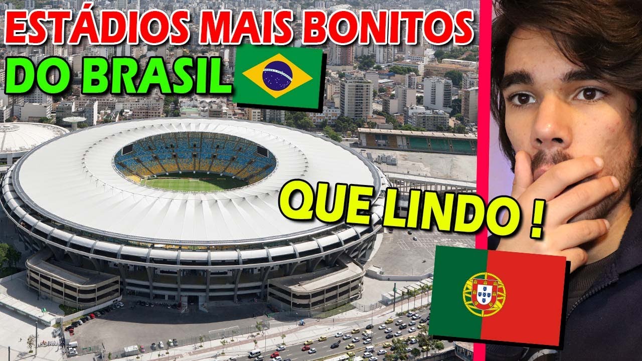 Português reage aos ESTÁDIOS MAIS BONITOS do Brasil !