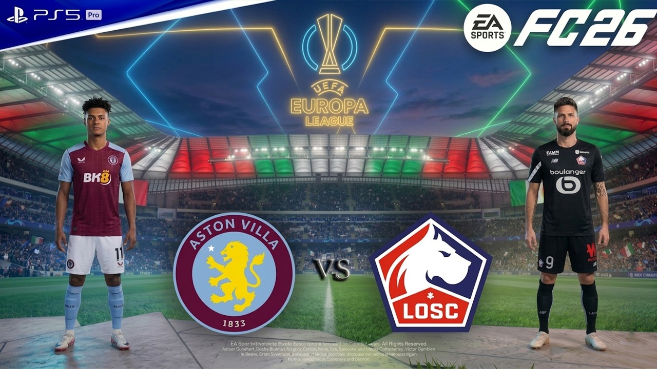 FC 26 - Aston Villa vs. Lille - UEFA Europa League 25/26 Full Match | PS5™ Pro [4K60]
