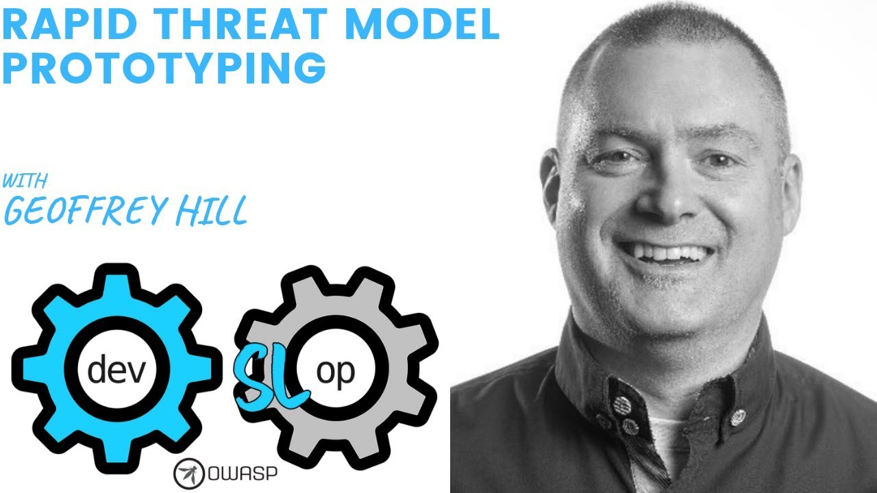 OWASP DevSlop Show: Rapid Threat Model Prototyping with Geoffrey Hill!