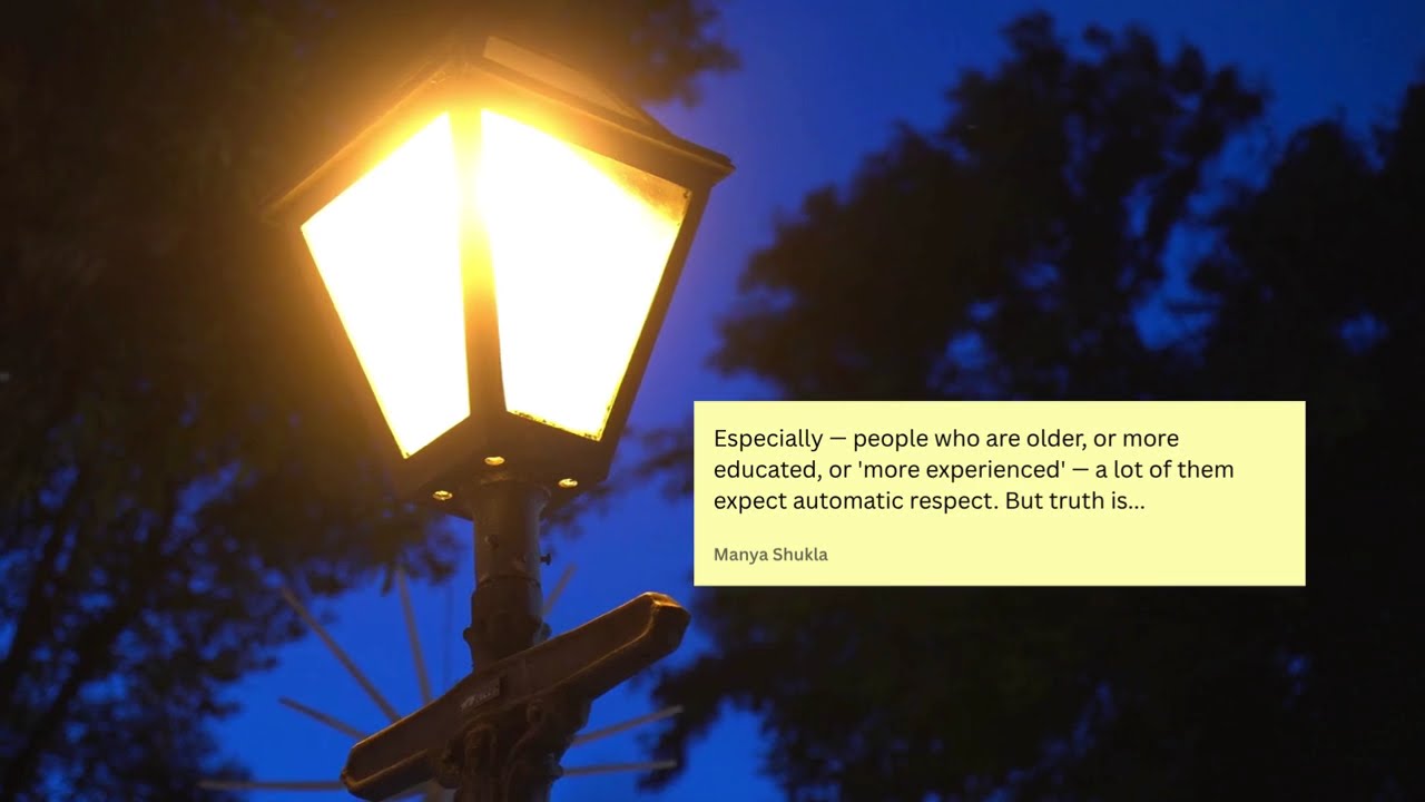 Real power is Quiet | A message on Respect & Humility