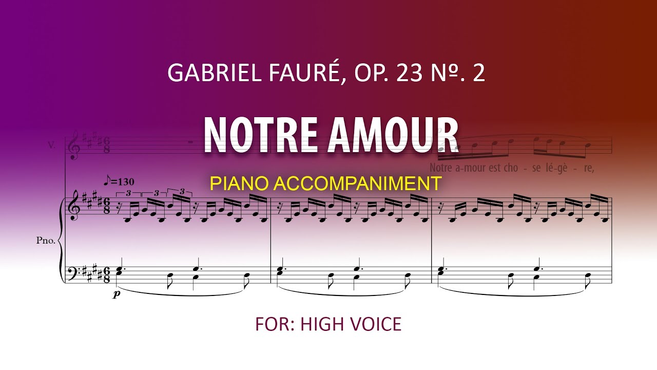 Notre amour / Fauré / Karaoke piano high voice