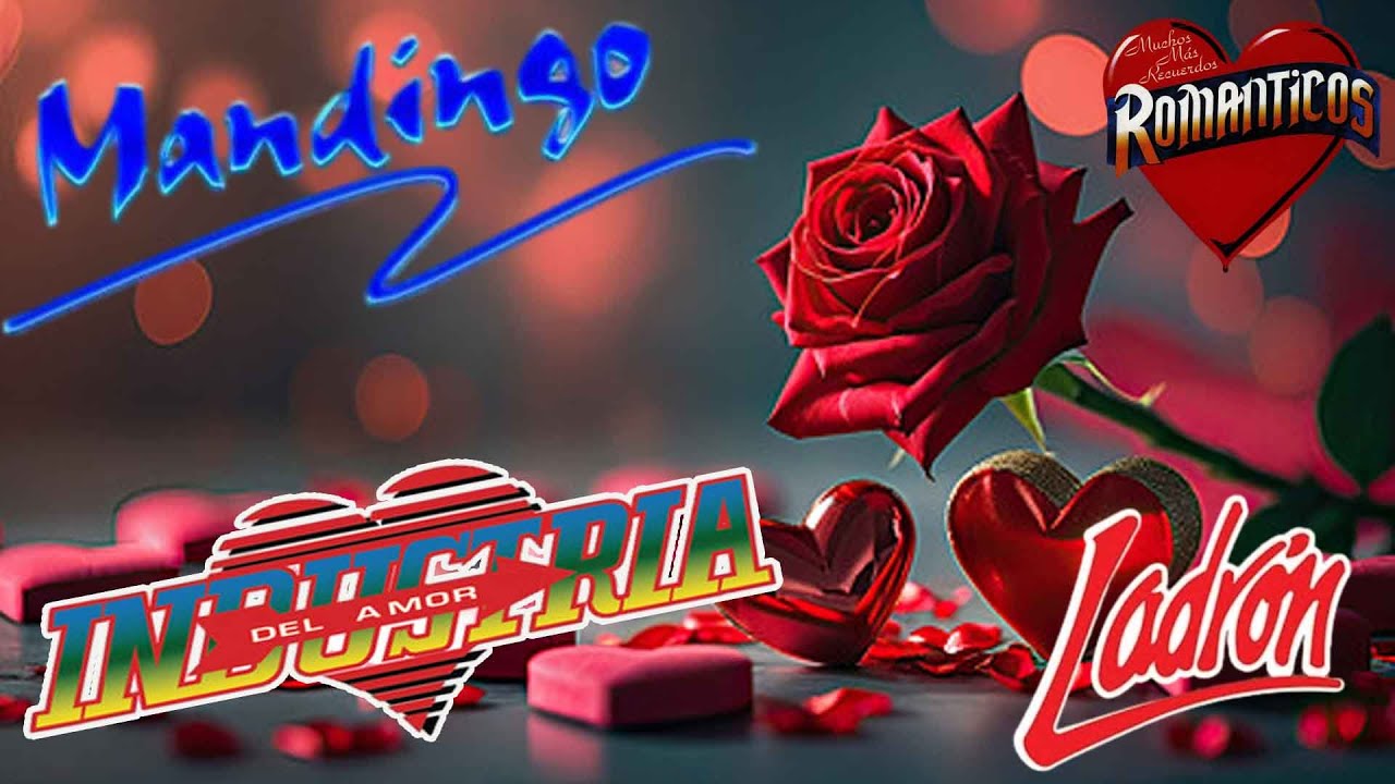 Grupo Mandingo, Grupo Ladrón y Industria del Amor – Mix Romántico para Corazones Adoloridos Éxitos