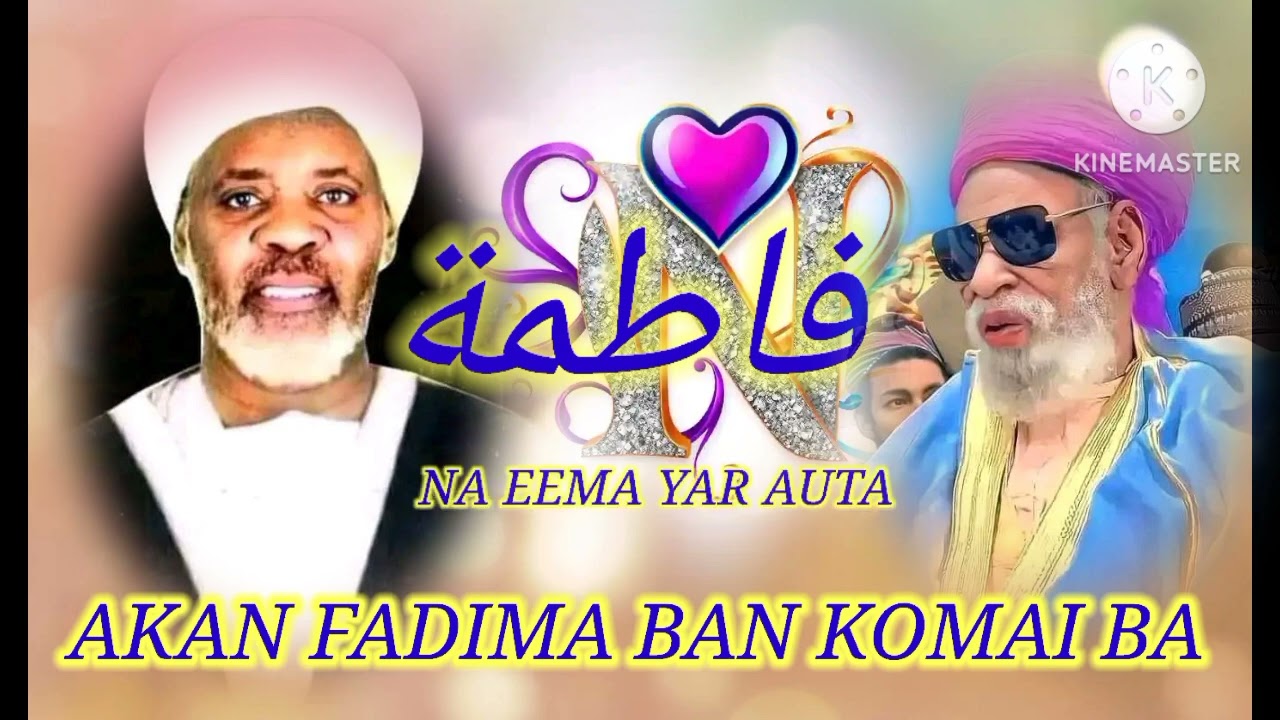 NA EEMAH YAR AUTA AKAN FADIMA