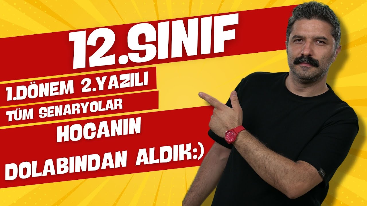 12.SINIF / 1.Dönem 2.Yazılı / +PDF / Hocanın Dolabından Aldık / 2.PROVA / RÜŞTÜ HOCA