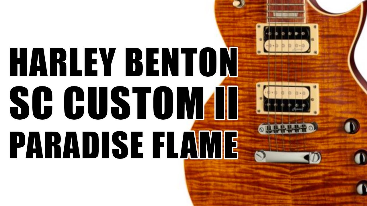 HARLEY BENTON SC CUSTOM II PARADISE FLAME | Unboxing y primeras impresiones | Español