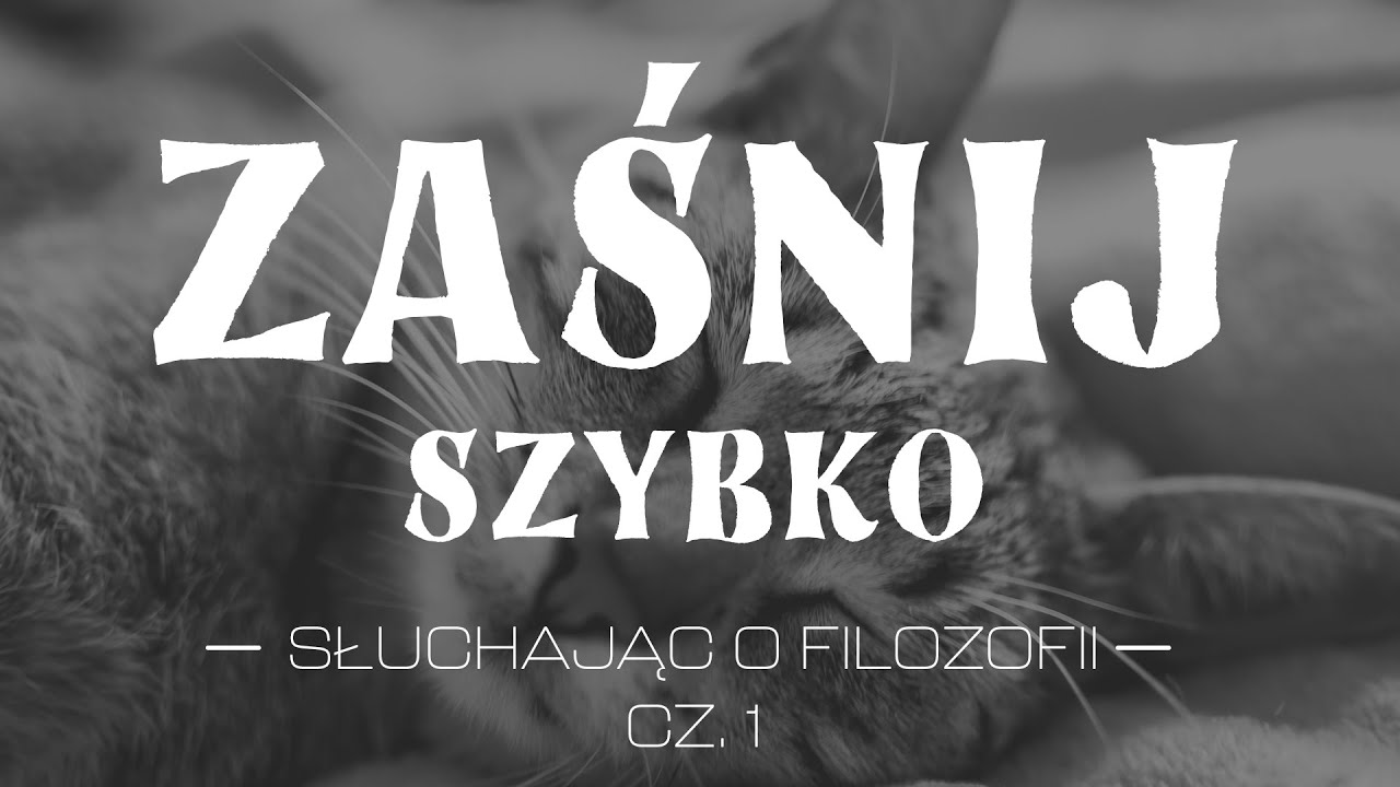 Zaśnij szybko słuchając wykładu o filozofii! - Jakub Kloch - Audiobook PL