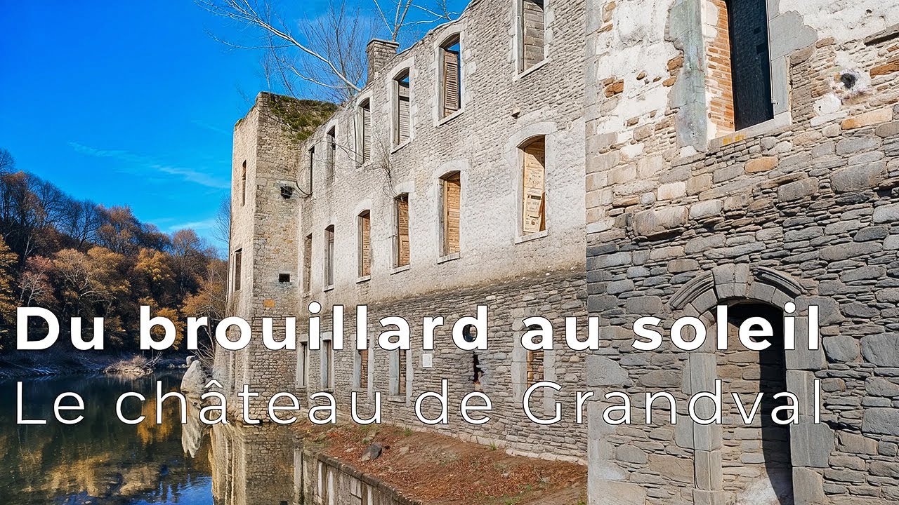 Du brouillard au soleil : le château de Grandval