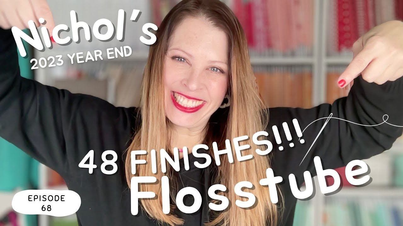Nichol's 2023 CROSS STITCH FINISHES! (Flosstube Ep. 68)