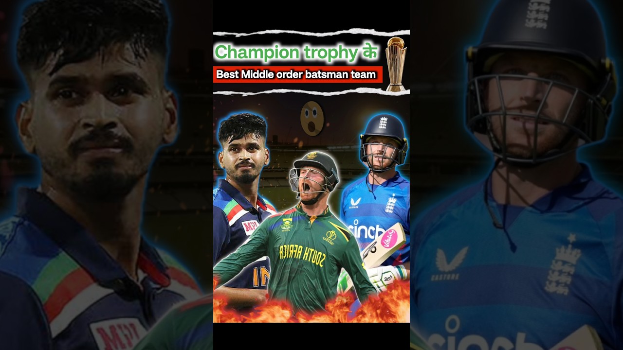 Top 3 best middle-order Batsman Team in Champion Trophy 2025🔥 #shorts #cricket