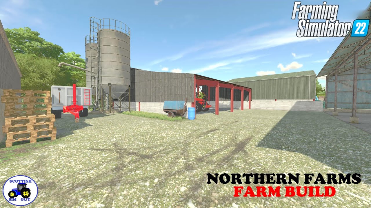Northern Farms | Farm Build | Timelapse | Farming Simulator 22 | FS22 | Farming Simulator | Farm Sim
