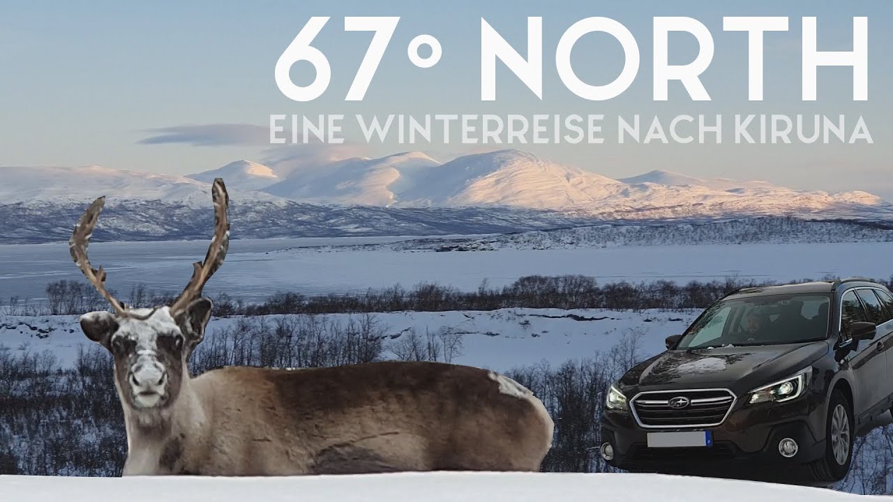 67° North - Ein Kurztrip im Winter nach schwedisch Lappland (Kiruna)