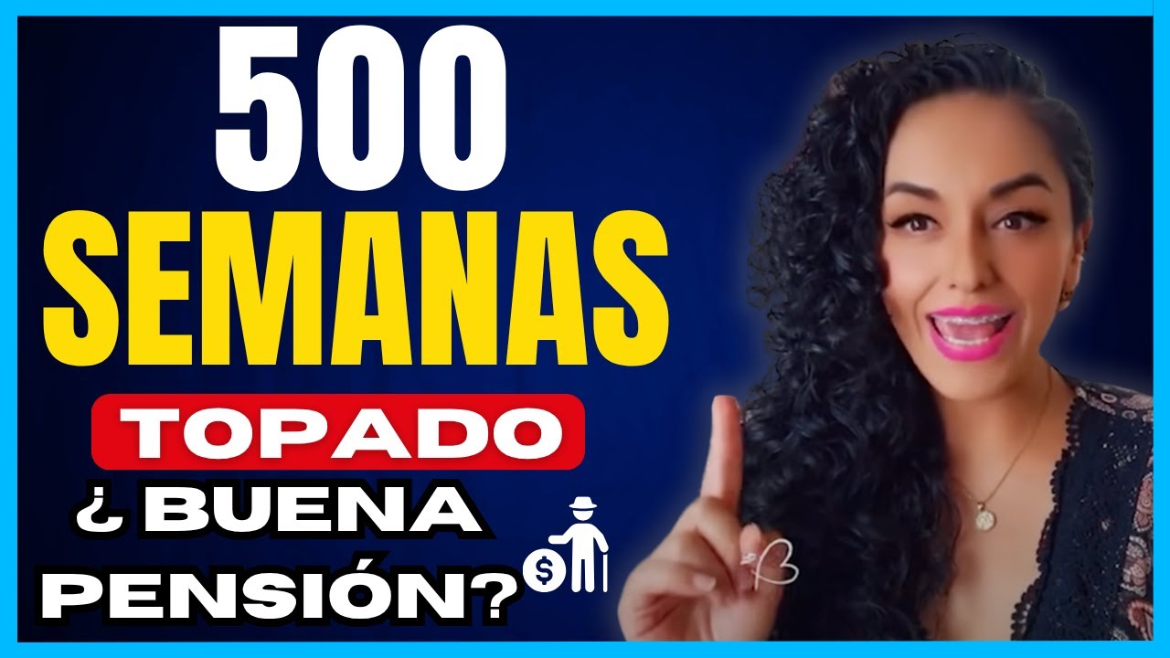 39. 500 Semanas en Modalidad 40: El Futuro de tu  Pensi&oacute;n