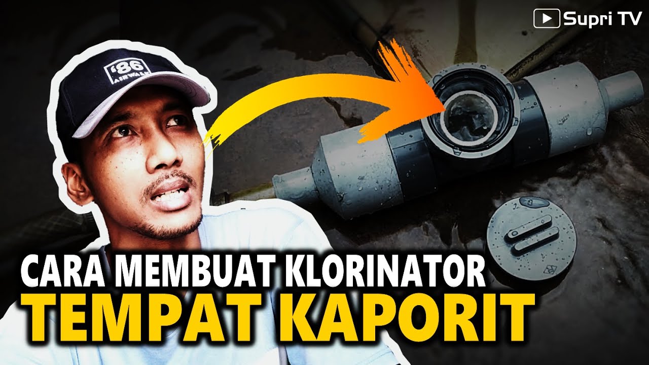 Cara membuat klorinator/tempat kaporit (klorinator sederhana)