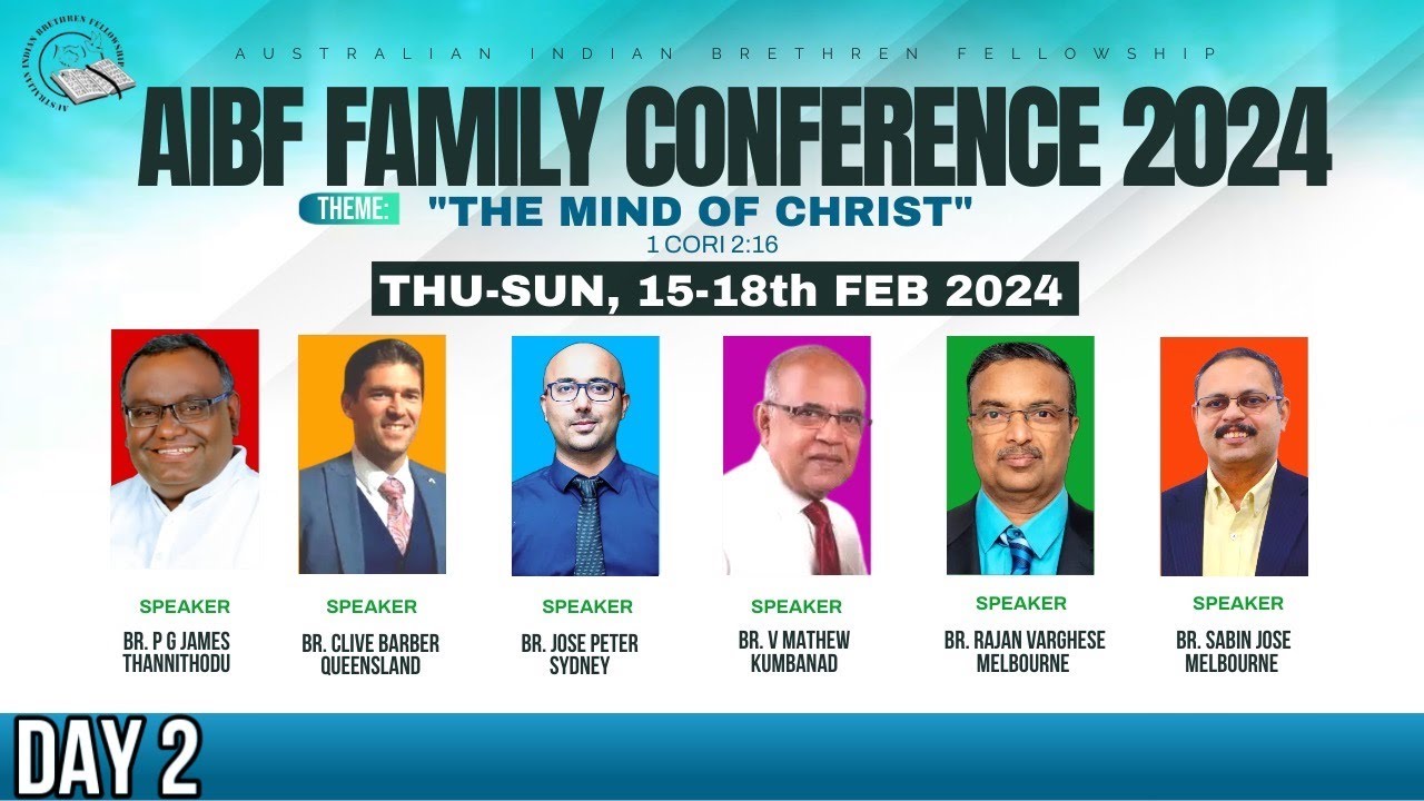 AUSTRALIAN INDIAN BRETHREN FELLOWSHIP FAMILY CONFERENCE- 2024 (DAY 2)